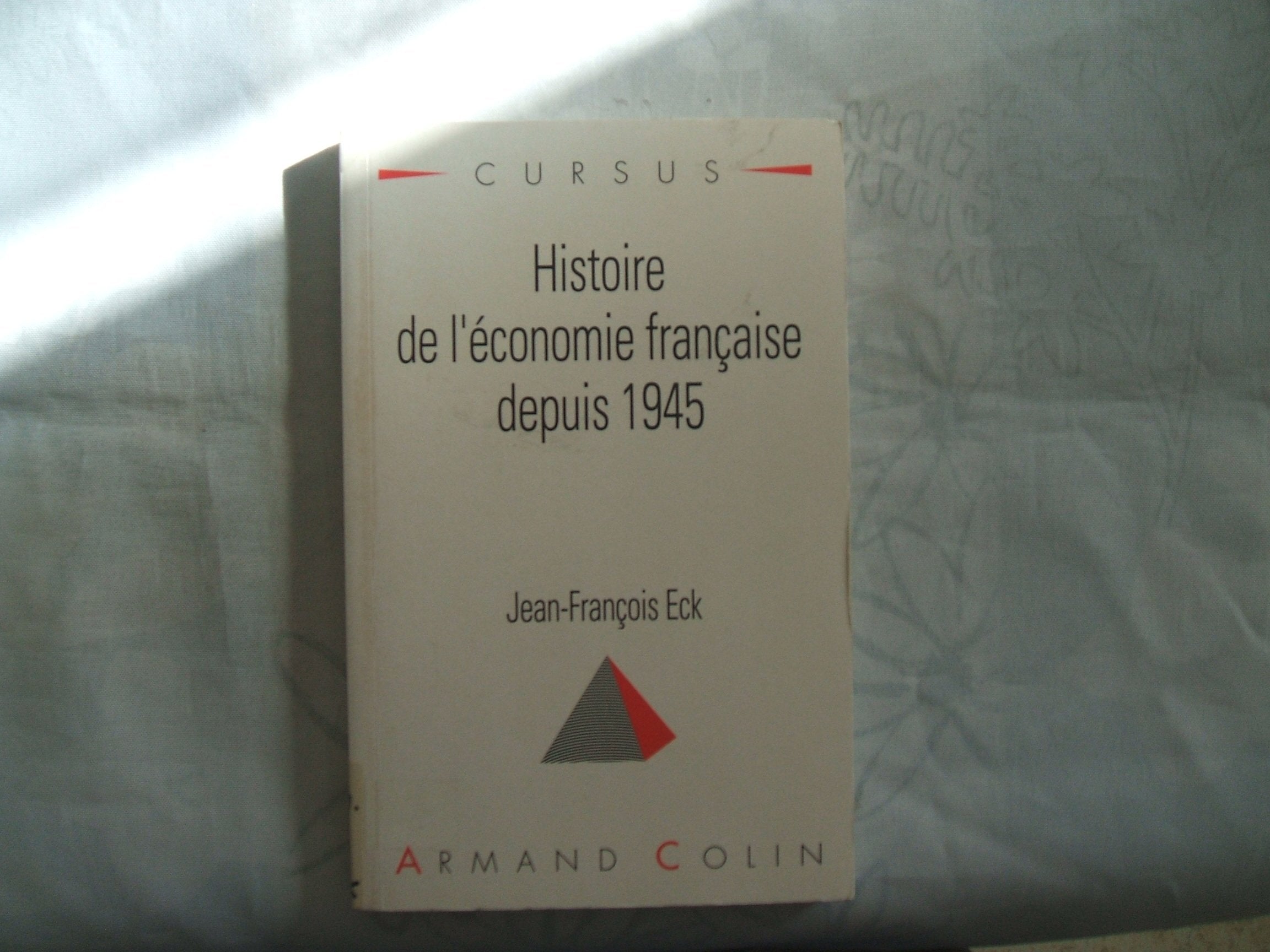 Histoire De l'Economie Francaise Depuis 1945 book