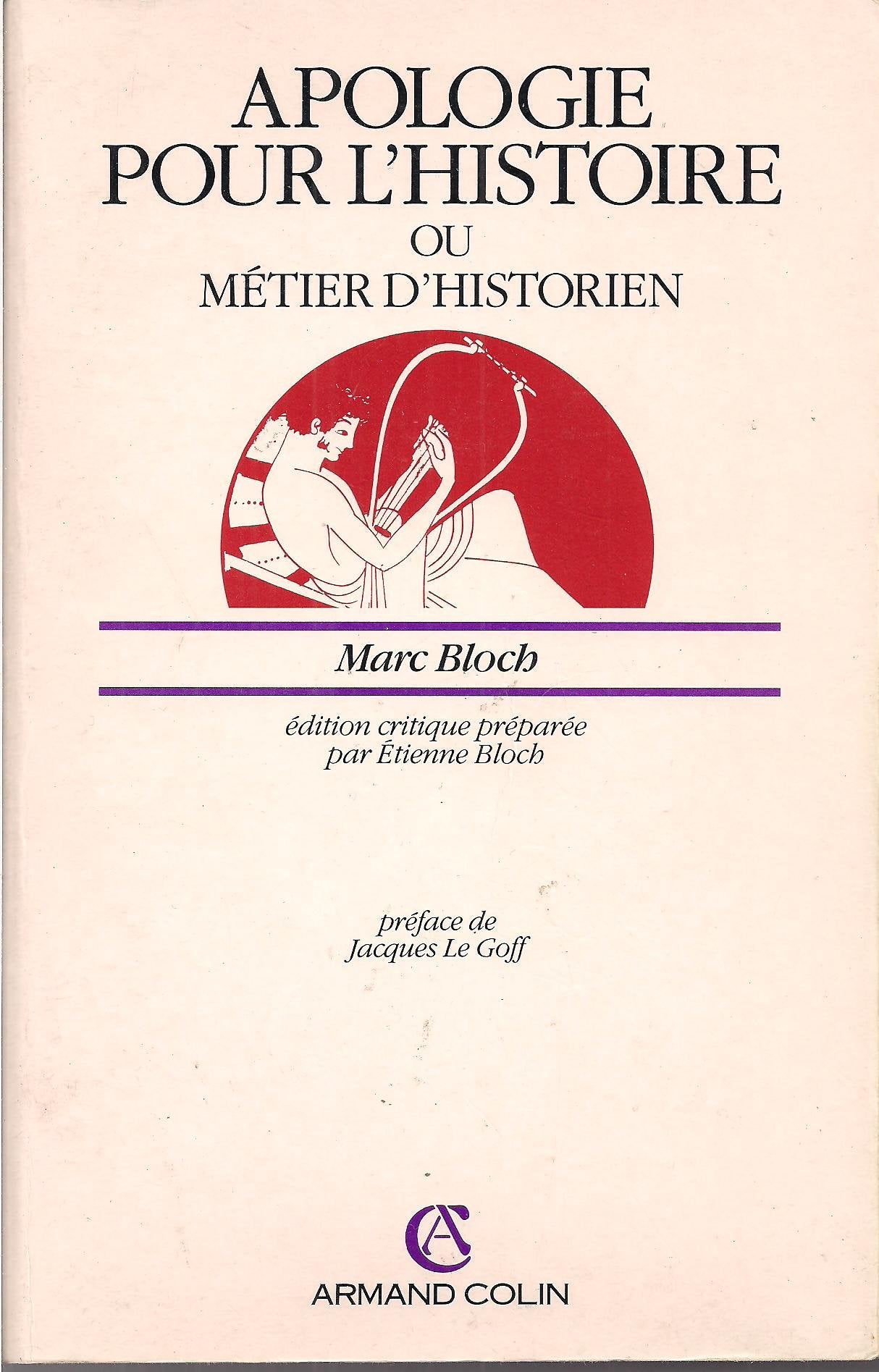 Apologie pour l'histoire ou metier d'historien (Divers Colin) Books