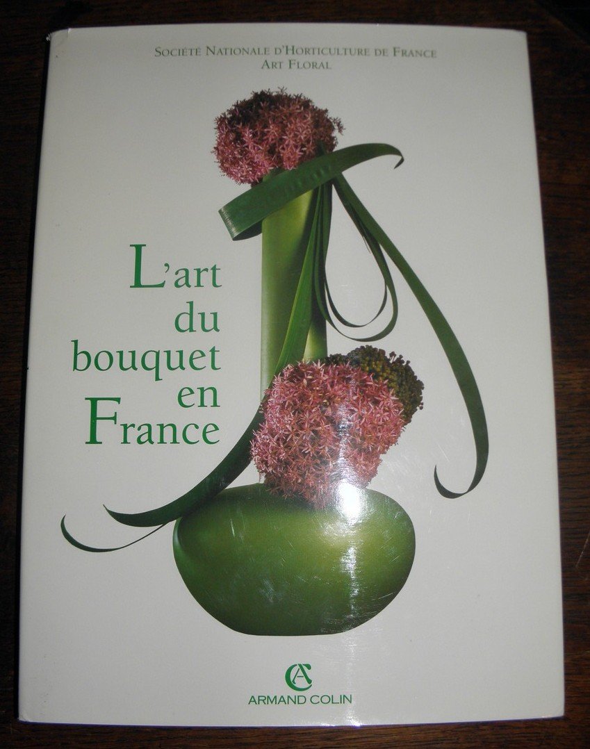 L' Art De Bouquet En France Hobbies & Crafts