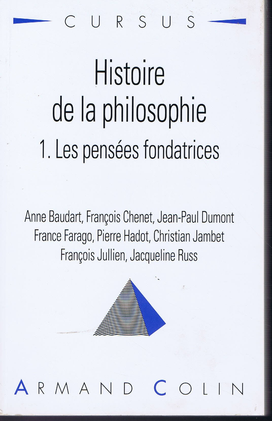 Histoire de la philosophie Tome 1: Les pensées fondatrices book