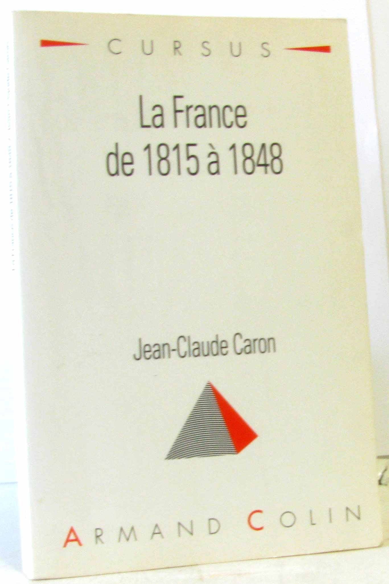 La France de 1815 à 1848 Books