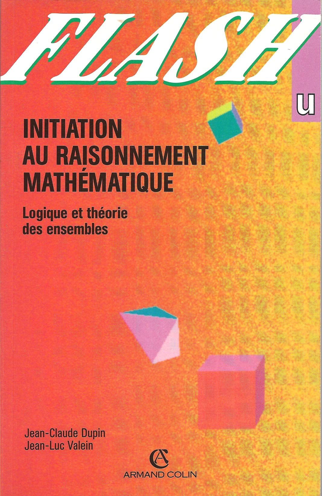 Initiation au raisonnement mathématique: Logique et théorie des ensembles Books