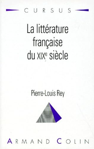 LA LITTERATURE FRANCAISE DU XIXE SIECLE book