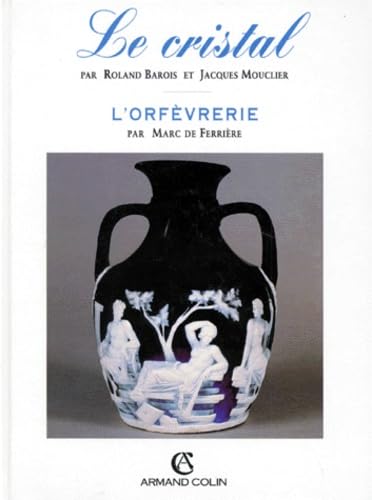 Le cristal - L'orfèvrerie book
