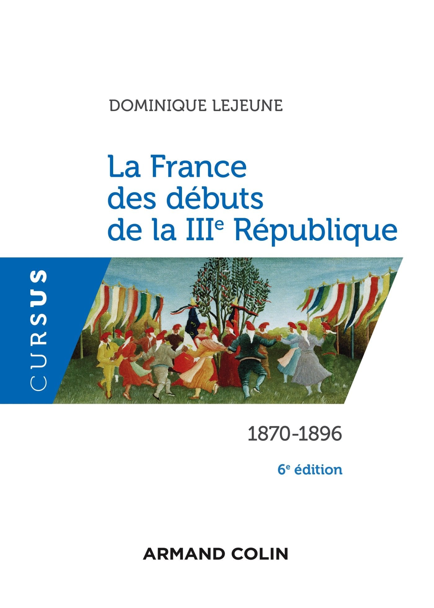 La France des débuts de la IIIe République: 1870-1896 Books