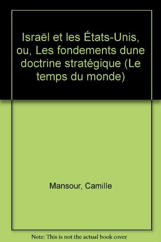 Israël et les Etats-Unis ou Les fondements d'une doctrine stratégique Books