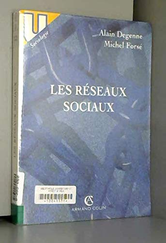 Les réseaux sociaux: Une analyse structurale en sociologie Books