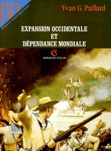 Expansion Occidentale Et Dependance Mondiale. Fin Du Xviiieme Siecle/1914 Books