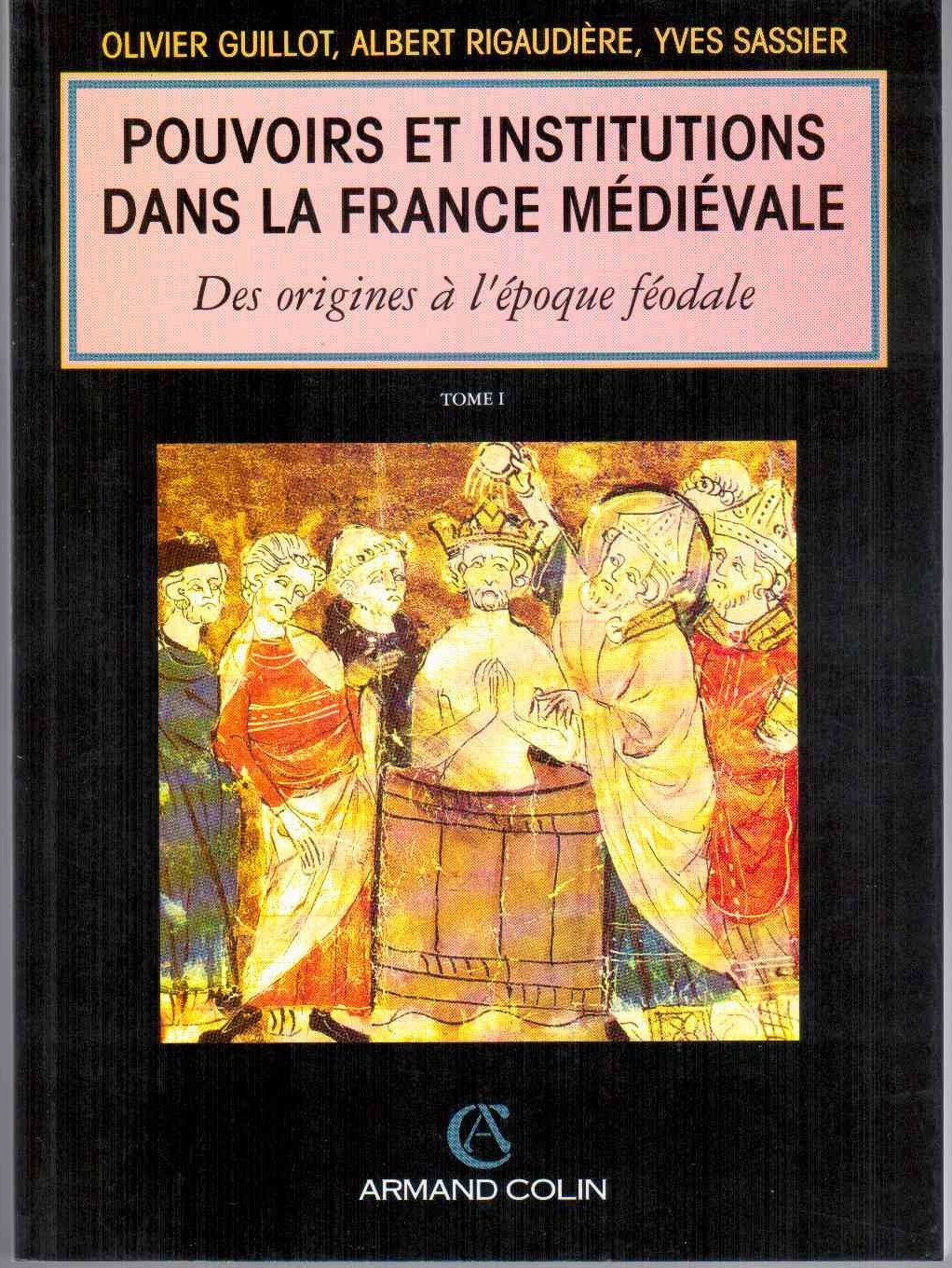 Pouvoirs Et Institutions Dans La Fr Medievale To1 Books