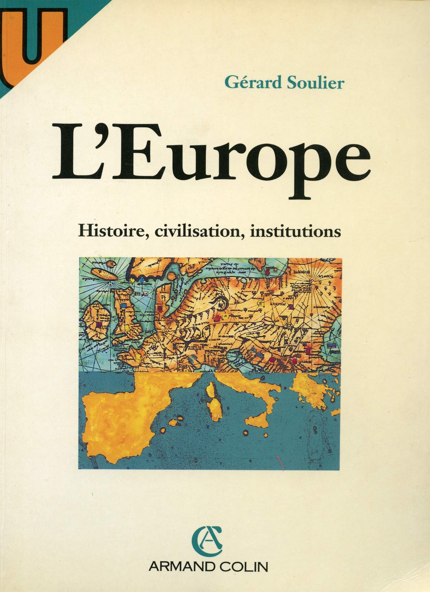 L'Europe. Histoire, Civilisation, Institutions book