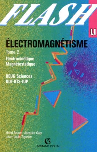 Electromagnetisme. Tome 2, Electrocinetique, Magnetostatique Books