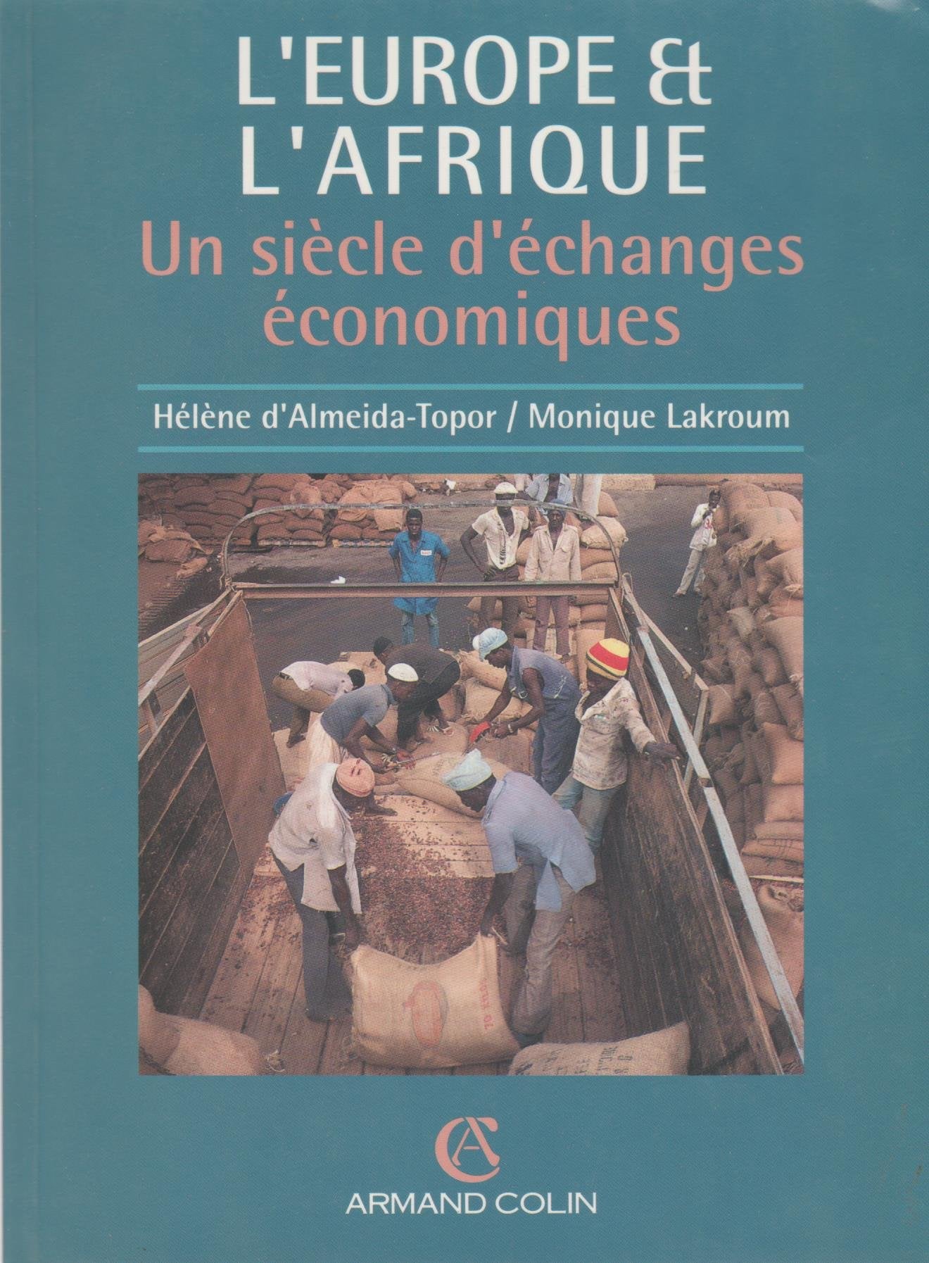 L'Europe et l'Afrique : un siècle déchanges économiques Books