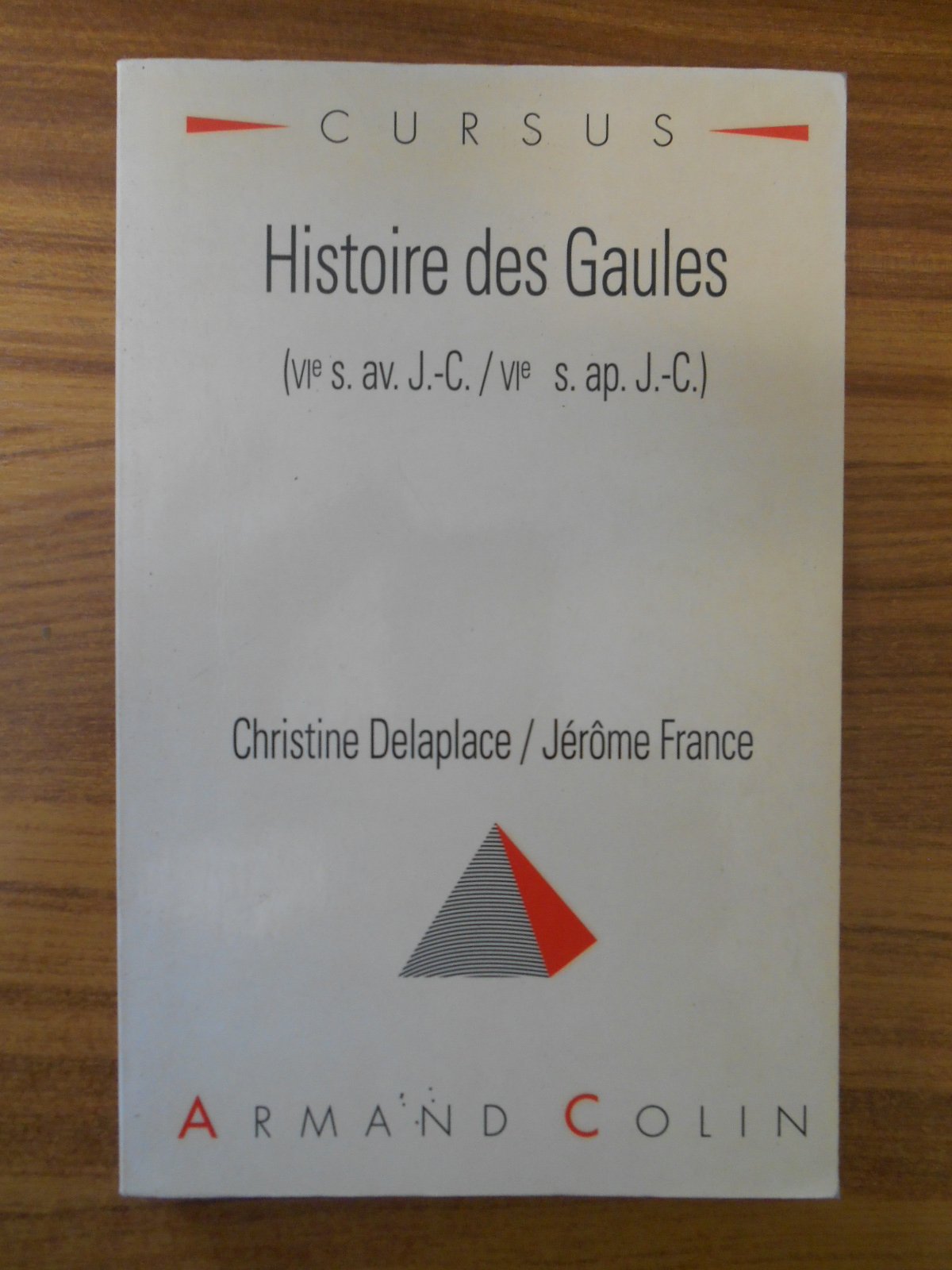 Histoire des Gaules: VIe siècle av. J.-C. - VIe siècle ap. J.-C. Books