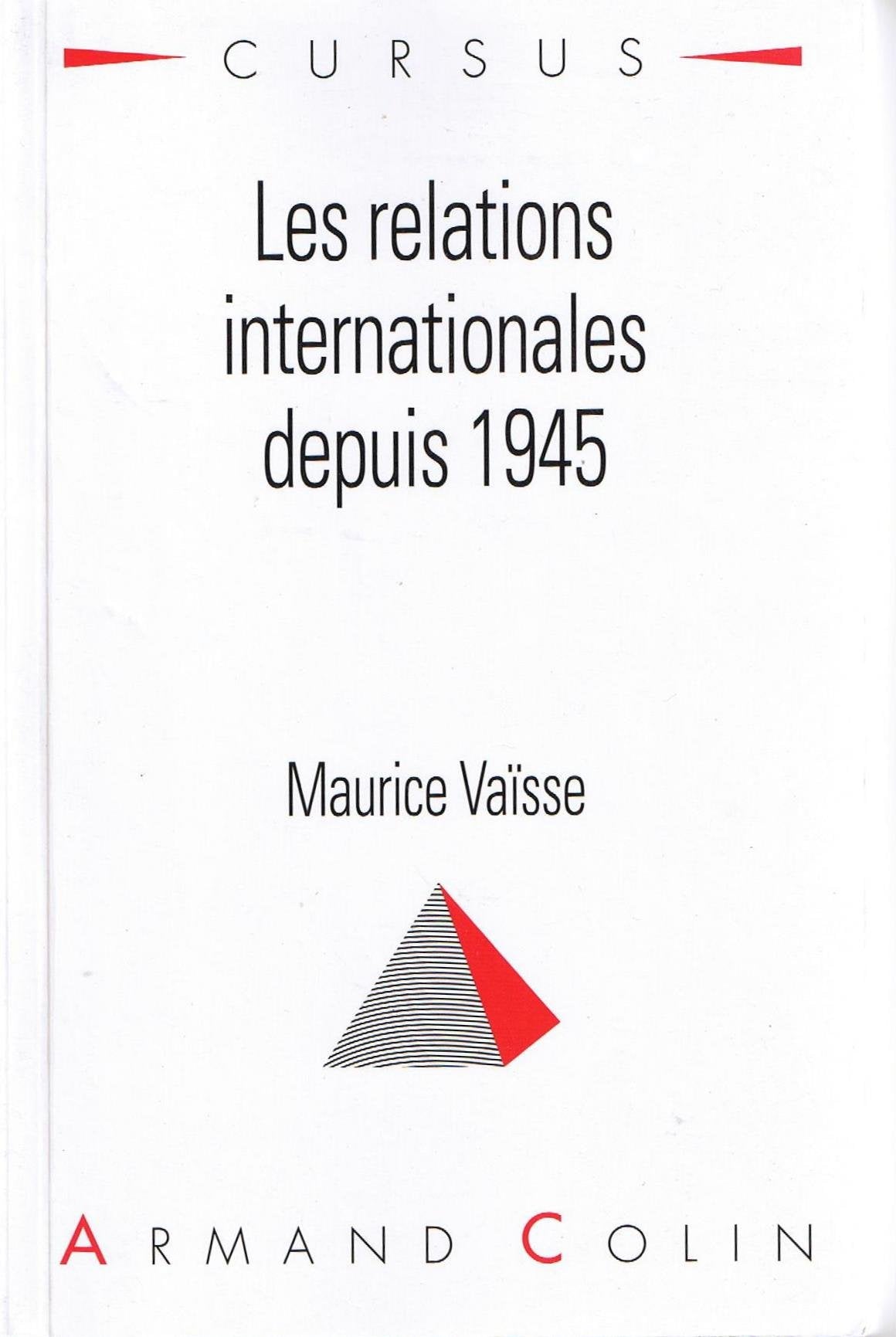 Les Relations Internationales Depuis 1945. 4eme Edition, 1995 Books