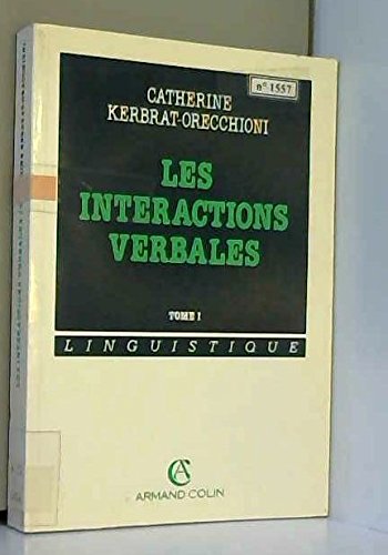 Les interactions verbales Tome 1: Les interactions verbales Books