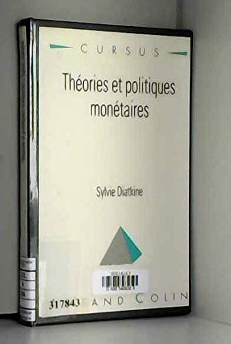 Théories et politiques monétaires book