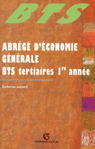 Abrégé d'économie générale: BTS tertiaires 1re année book