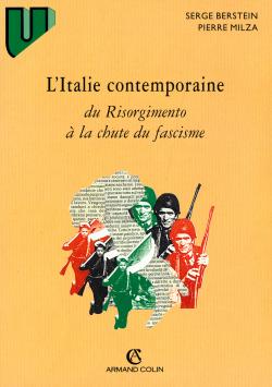 L'Italie contempraine, du Risorgimento à la chute du fascisme Politics & History