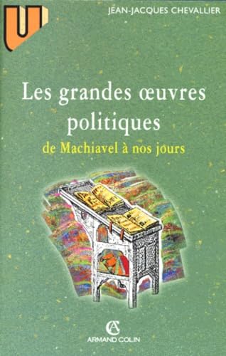 Les grandes oeuvres politiques de Machiavel à nos jours Books