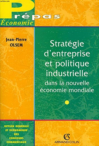 Stratégie d'entreprise et politique industrielle dans la nouvelle économie mondiale Books