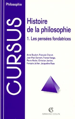 Histoire de la philosophie, tome 1. Les pensées fondatrices book