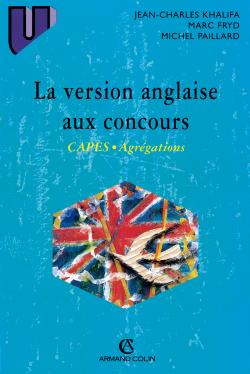 La version anglaise aux concours : CAPES, agrégations Foreign Languages ​​& Dictionaries