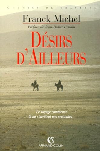 Desirs D'Ailleurs. Essai D'Anthropologie Des Voyages book
