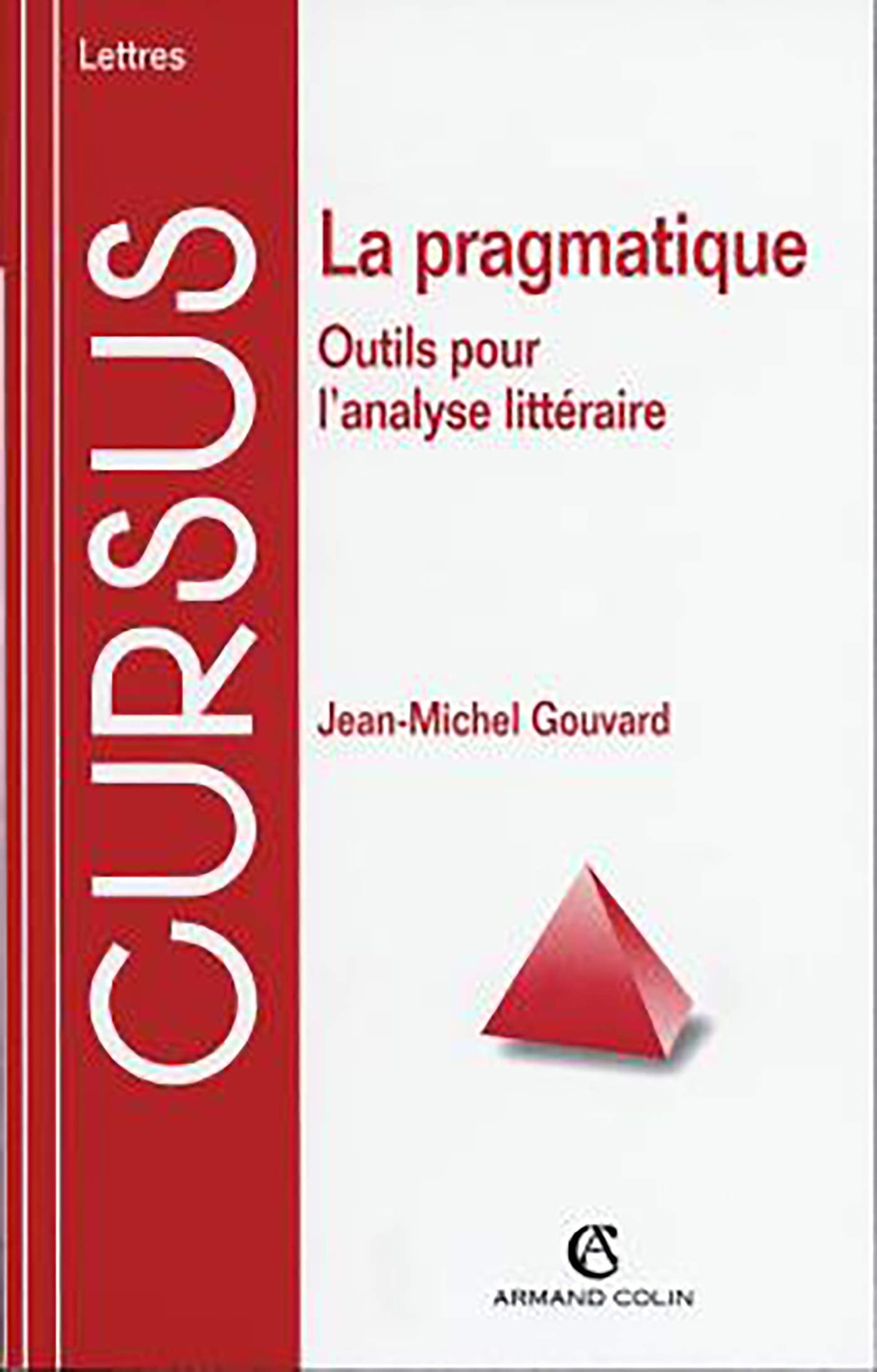 La pragmatique: Outils pour l'analyse littéraire Books