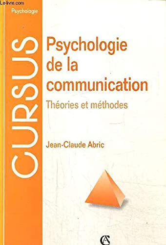Psychologie de la communication: Théories et méthodes book