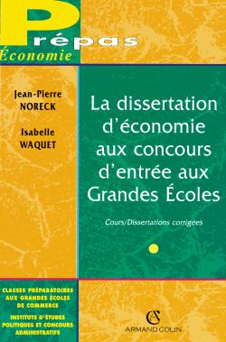 La dissertation d'économie aux concours d'entrée aux grandes écoles : cours, dissertations corrigées Books