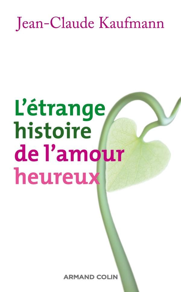 L'étrange histoire de l'amour heureux Books