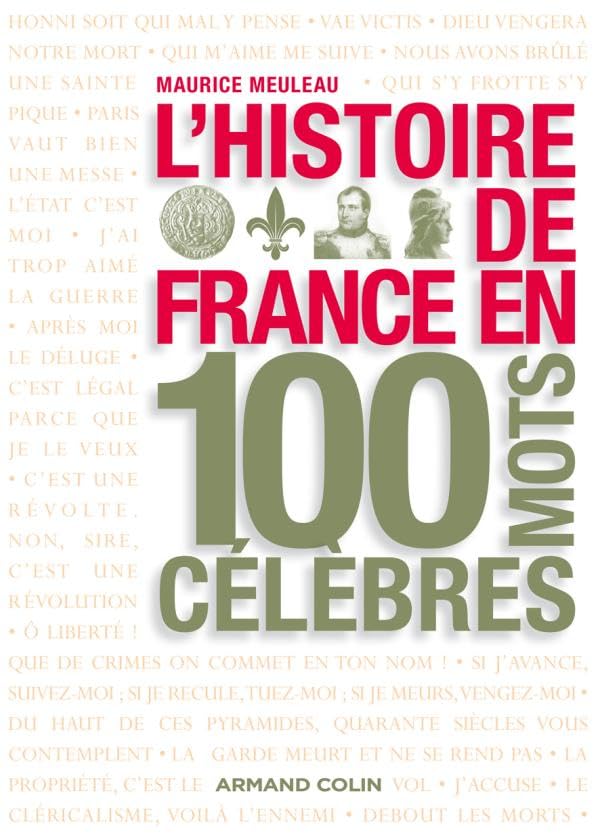 L'histoire de France en 100 mots célèbres Politics & History