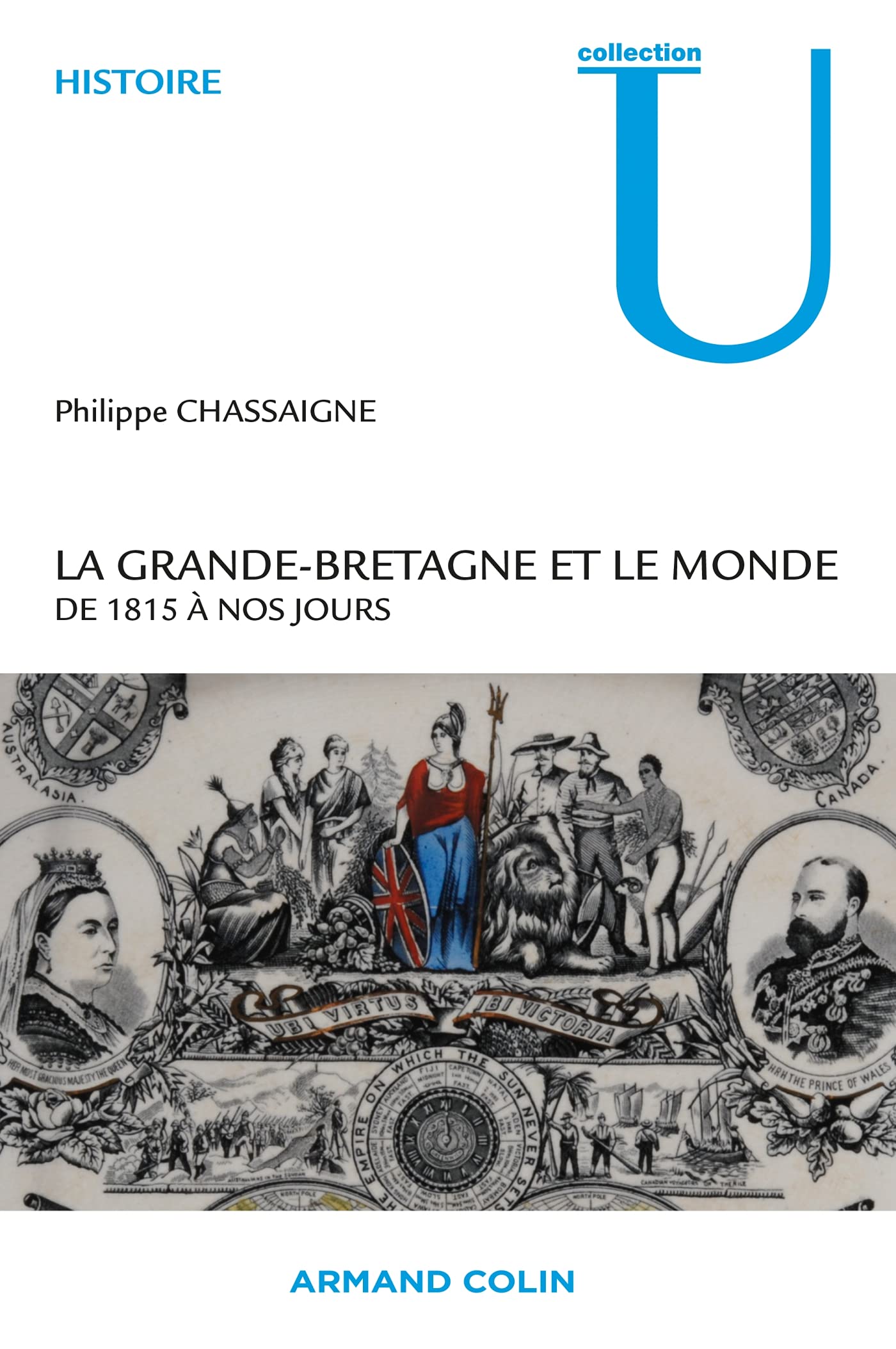 La Grande-Bretagne et le monde: De 1815 à nos jours book