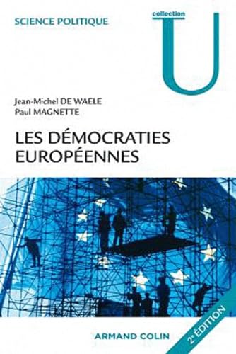 Les démocraties européennes: Approches comparées des systèmes politiques nationaux Books