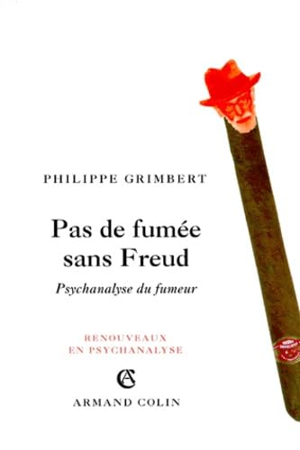 Pas de fumée sans Freud: Psychanalyse du fumeur Books