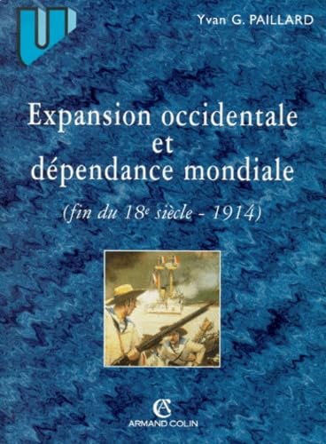 Expansion occidentale et dépendance mondiale : fin du XVIIIe siècle-1914 book
