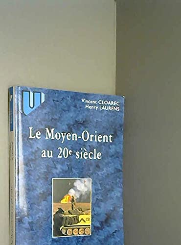 Le Moyen-Orient au XXe siècle book