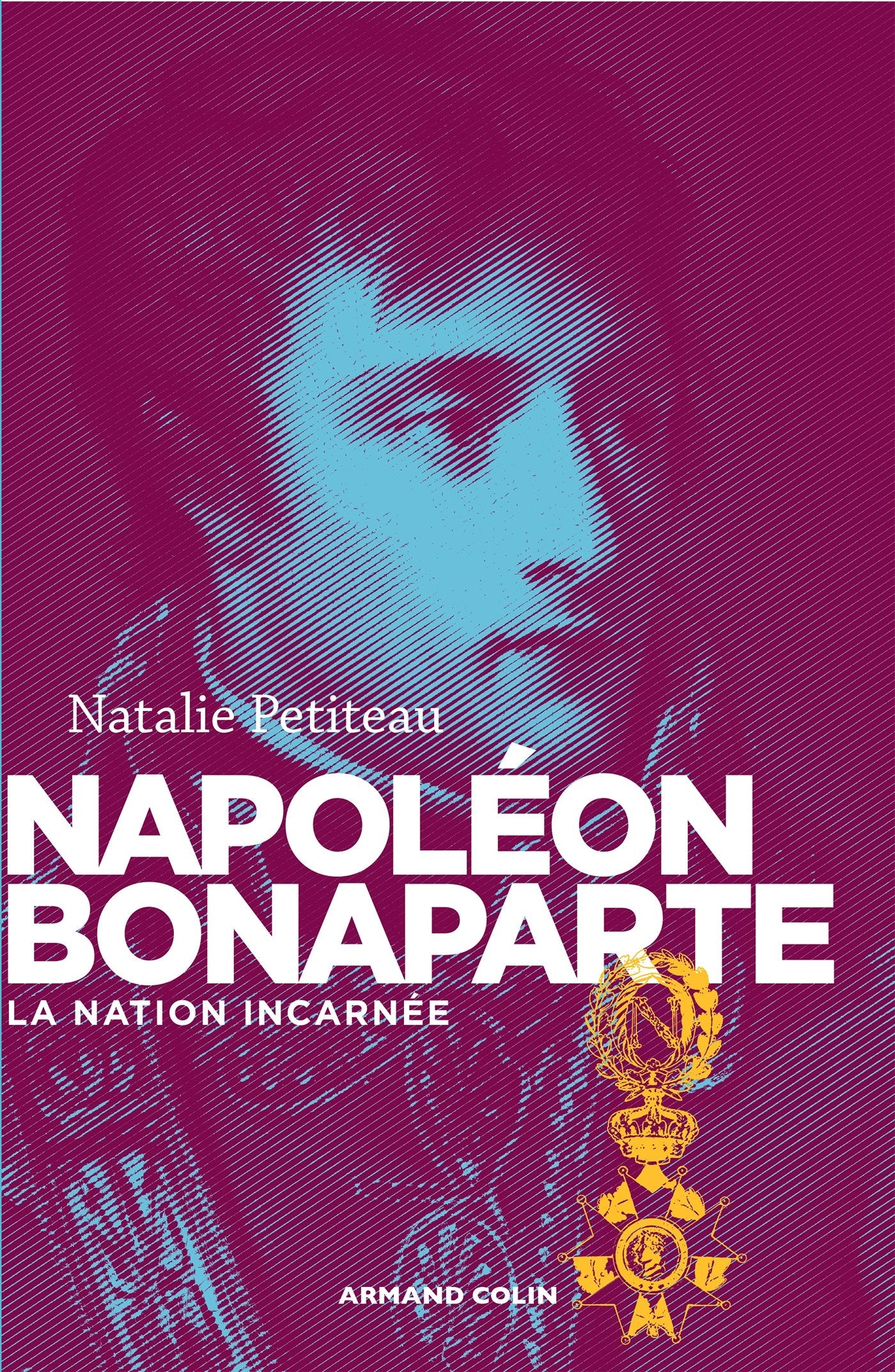 Napoléon Bonaparte: La nation incarnée book