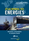 Atlas mondial des énergies : ressources, consommation et scénarios d'avenir Politics & History