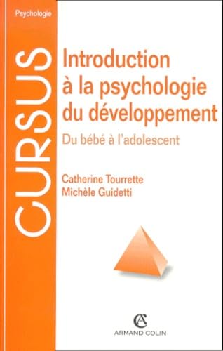 Introduction à la psychologie du developpement. Du bébé à l'adolescent book