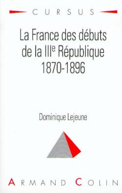 La France des débuts de la IIIe République : 1870-1896 Books