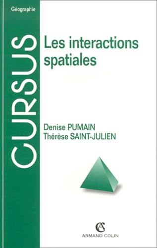 Les Interactions Spatiales. Flux Et Changements Dans L'Espace Geographique Books