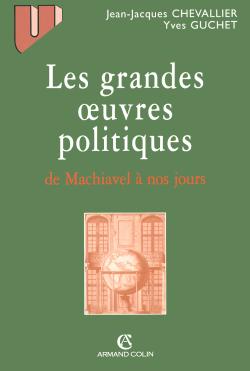 Les grandes oeuvres politiques de Machiavel à nos jours Books