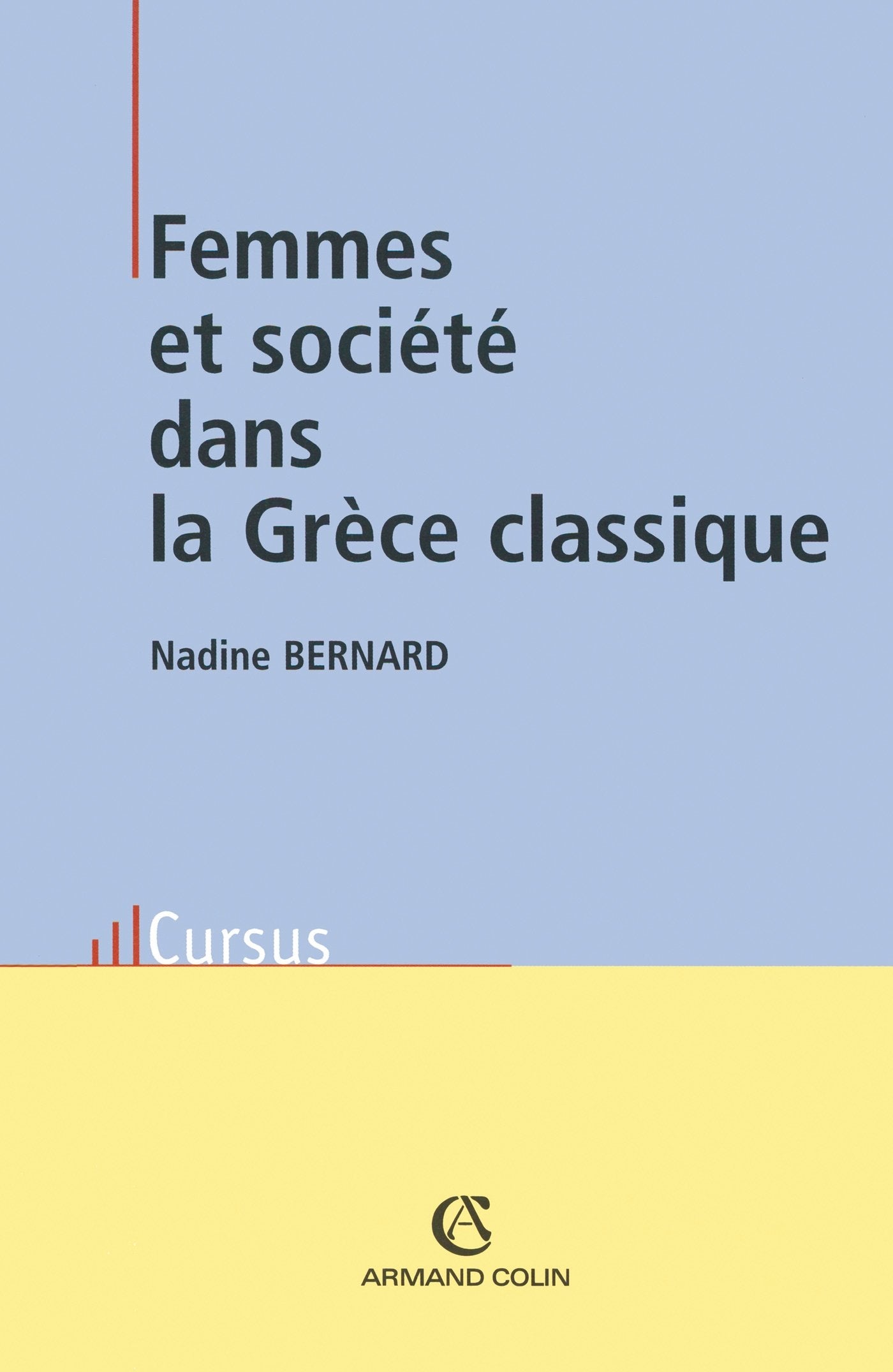 Femmes et société dans la Grèce classique book