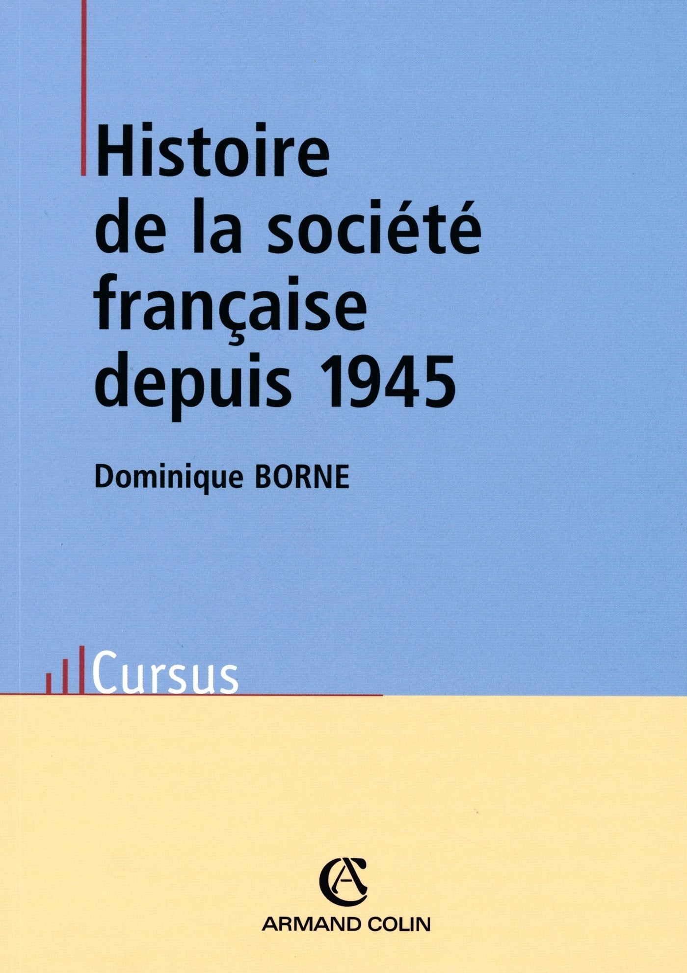Histoire de la société française depuis 1945 - 3e éd. book