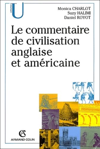 Le Commentaire De Civilisation Anglaise Et Americaine book