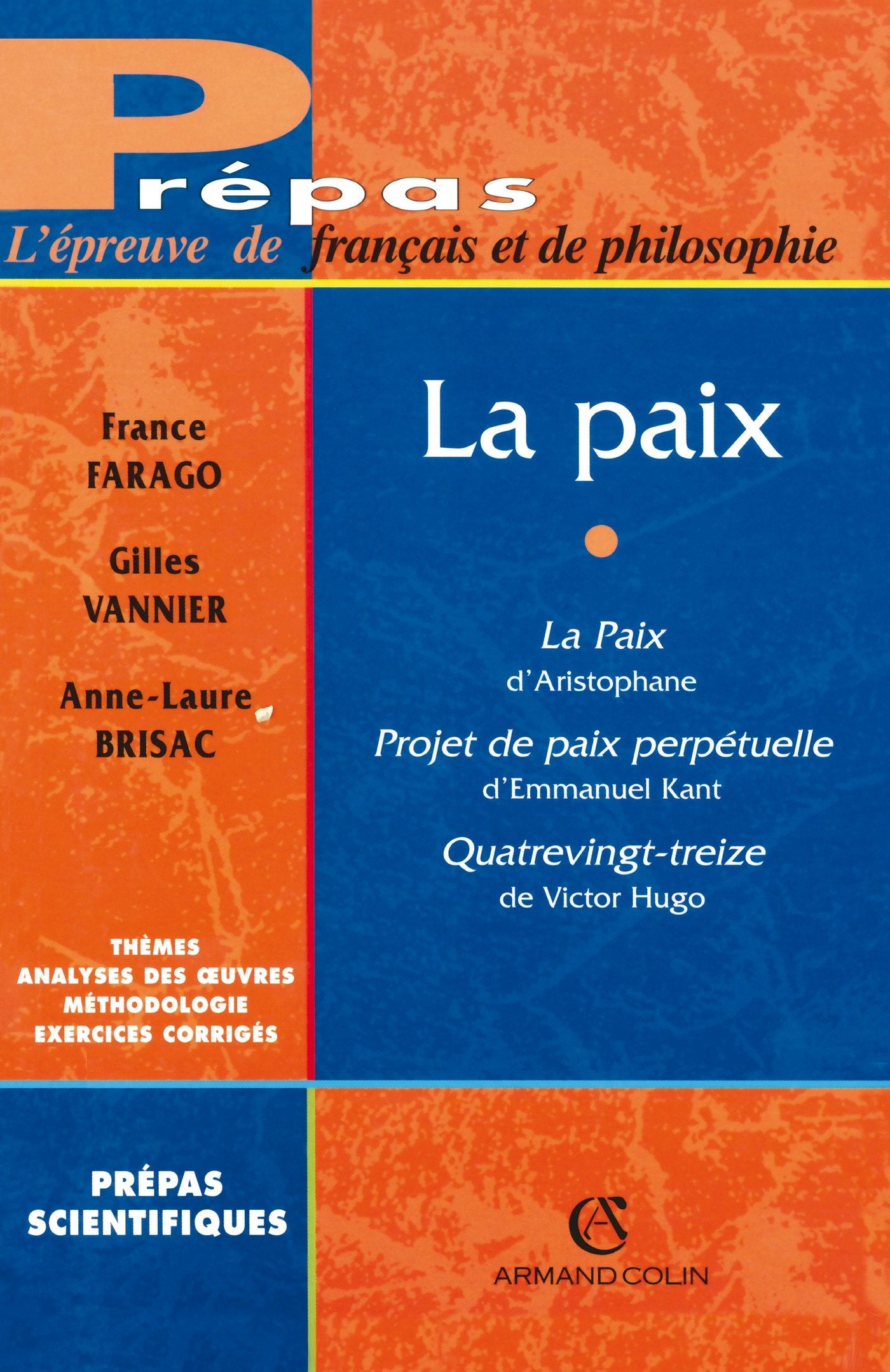 La paix: La paix d'Aristophane, Projet de paix perpétuelle d'Emmanuel Kant, Quatrevingt treize de Victor Hugo Philosophy