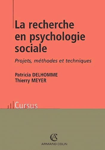 La recherche en psychologie sociale: Projets, méthodes et techniques book