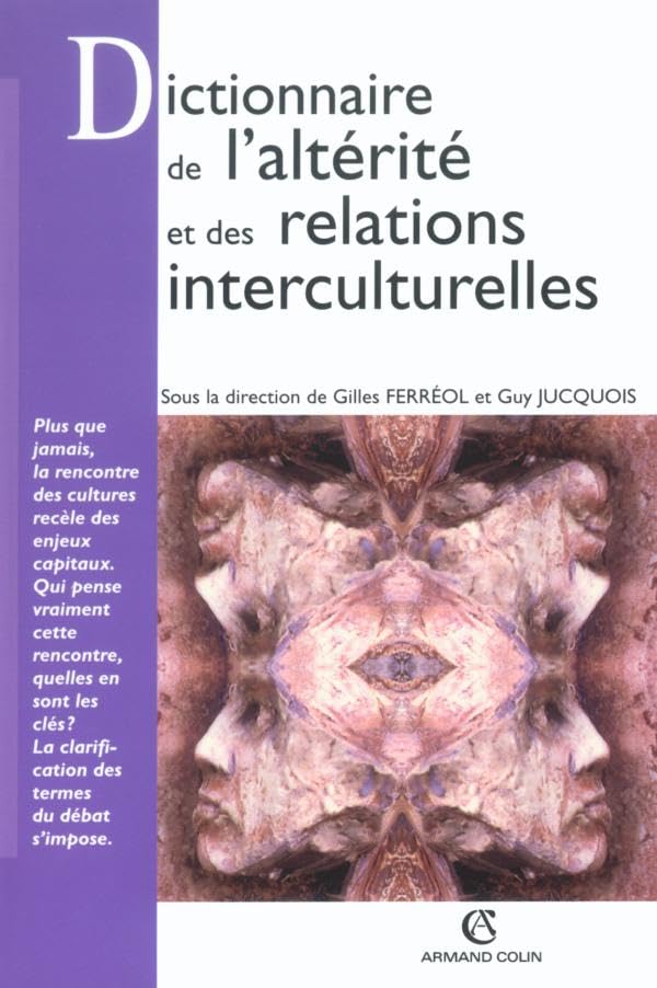 Dictionnaire de l'altérité et des relations interculturelles book