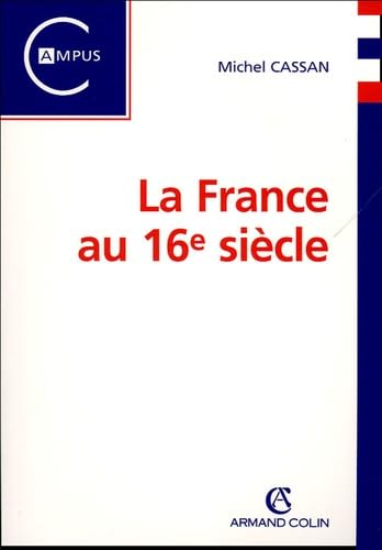 La France au 16e siècle book